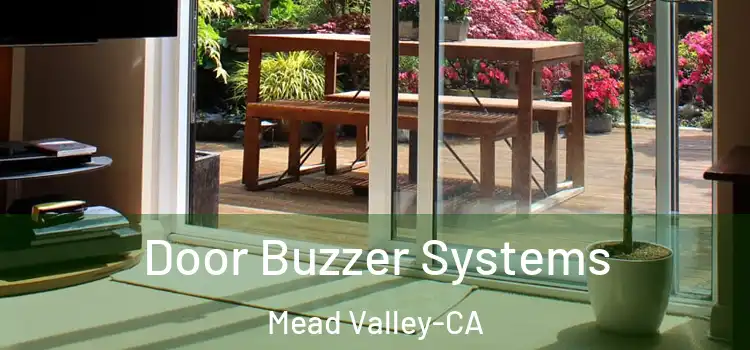 Door Buzzer Systems Mead Valley-CA