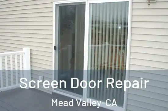 Screen Door Repair Mead Valley-CA