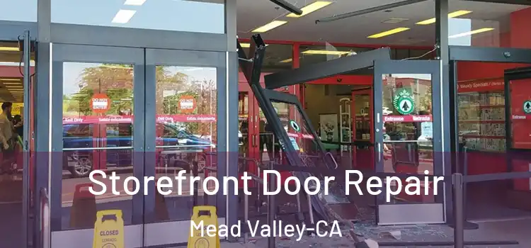 Storefront Door Repair Mead Valley-CA